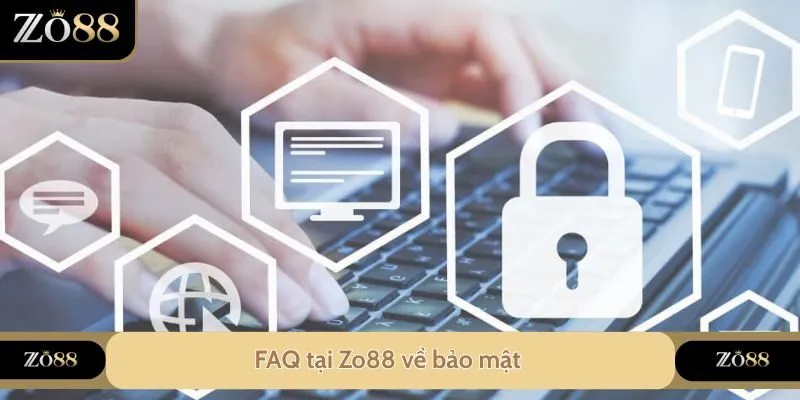 FAQ Tại Zo88 - Giải Đáp Tất Cả Thắc Mắc Cho Người Mới
