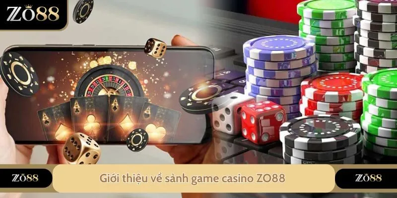 Casino ZO88 - Mẹo Chơi Cực Hay Dành Cho Người Mới