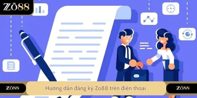 Hướng Dẫn Đăng Ký ZO88 Cực Nhanh Với 4 Bước Đơn Giản