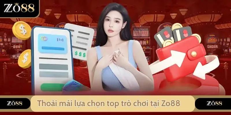 Top Trò Chơi Tại Zo88 Được Nhiều Thành Viên Chọn Năm 2026