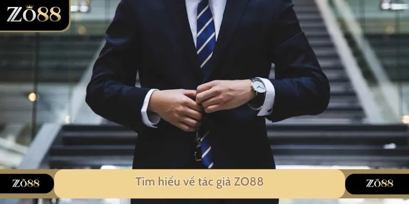 Tác giả Zo88 - Lãnh Đạo Đưa Nhà Cái Vươn Tầm Quốc Tế