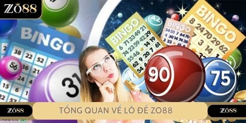 Lô Đề Zo88 - Sân Chơi Online Uy Tín Hàng Đầu Việt Nam