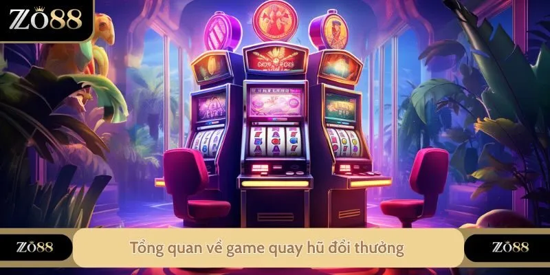 Slot game ZO88 - Khám Phá Thế Giới Quay Hũ Độc Đáo Mới Lạ